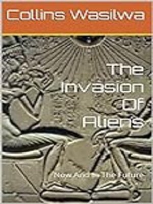 cover image of The Invasion of Aliens